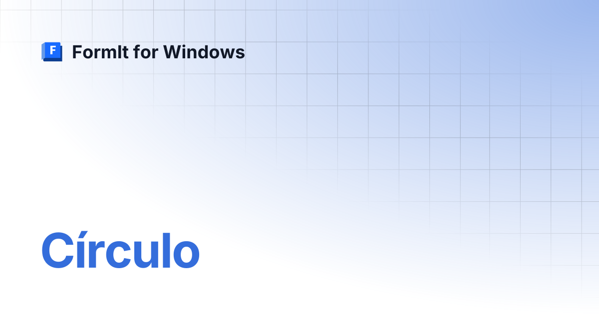 Círculo | Español | FormIt for Windows