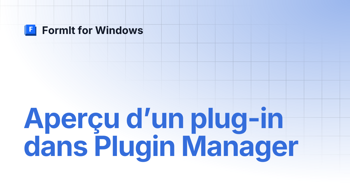 Aperçu d’un plug-in dans Plugin Manager | Français | FormIt for Windows