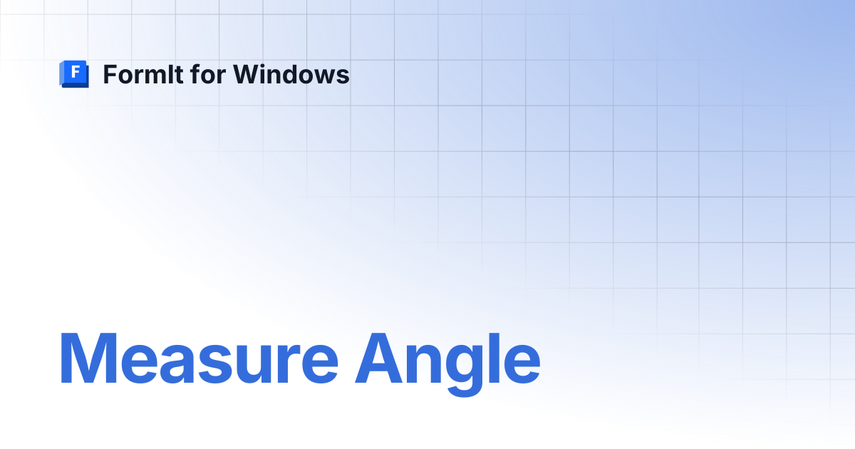 Measure Angle | FormIt for Windows
